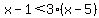 x-1%3C3%28x-5%29