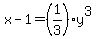 x-1=%281%2F3%29y%5E3
