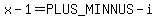 x-1=%2B-i