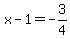 x-1=-3%2F4