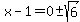 x-1=0%2B-sqrt%286%29