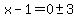 x-1=0+%2B-+3