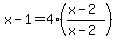 x-1=4%28%28x-2%29%2F%28x-2%29%29