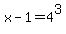 x-1=4%5E3