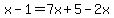 x-1=7x%2B5-2x