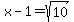 x-1=sqrt%2810%29