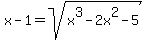 x-1=sqrt%28x%5E3-2x%5E2-5%29