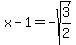 x-1+=+-sqrt%283%2F2%29