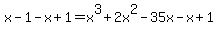 x-1-x%2B1=x%5E3%2B2x%5E2-35x-x%2B1