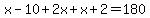 x-10%2B2x%2Bx%2B2=180