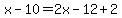 x-10=2x-12%2B2
