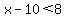 x-10+%3C+8