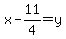 x-11%2F4+=+y
