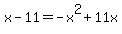 x-11+=+-x%5E2%2B11x%29