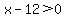 x-12%3E0