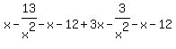 x-13%2Fx%5E2-x-12%2B3x-3%2Fx%5E2-x-12
