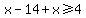 x-14%2Bx%3E=4