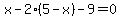 x-2%285-x%29-9=0