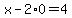 x-2%2A0=4