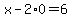 x-2%2A0=6