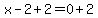 x-2%2B2=0%2B2