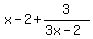 x-2%2B3%2F%283x-2%29