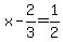 x-2%2F3=1%2F2