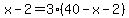 x-2=3%2840-x-2%29