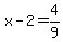 x-2=4%2F9