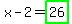 x-2=highlight_green%2826%29