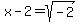 x-2=sqrt%28-2%29