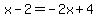 x-2+=+-2x%2B4