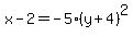 x-2+=+-5%28y%2B4%29%5E2