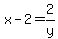x-2+=+2%2Fy