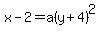 x-2+=+a%28y%2B4%29%5E2