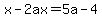 x-2ax=5a-4