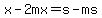 x-2mx=s-ms
