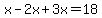 x-2x%2B3x=18