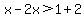x-2x%3E1%2B2