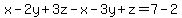 x-2y%2B3z-x-3y%2Bz=7-2