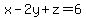 x-2y%2Bz=6