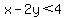 x-2y%3C4