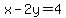 x-2y=4