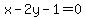 x-2y-1=0