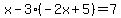 x-3%28-2x%2B5%29=7