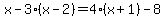 x-3%28x-2%29=4%28x%2B1%29-8