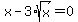 x-3%2Asqrt%28x%29+=+0