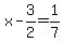 x-3%2F2=1%2F7