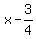 x-3%2F4