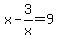 x-3%2Fx=9